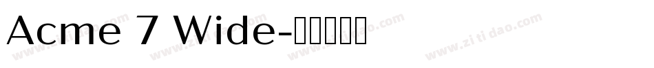 Acme 7 Wide字体转换